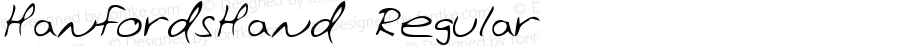 HanfordsHand Regular The IMSI MasterFonts Collection, tm 1996 IMSI (International Microcomputer Software Inc.)