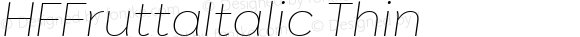 HFFruttaItalic Thin