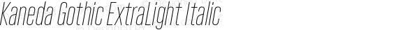 Kaneda Gothic ExtraLight Italic