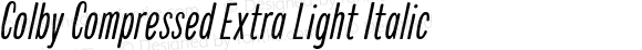 Colby Compressed Extra Light Italic