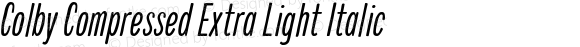 Colby Compressed Extra Light Italic