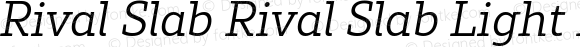 Rival Slab Rival Slab Light Italic