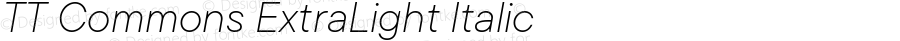 TT Commons ExtraLight Italic