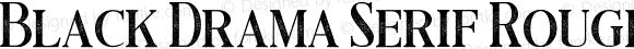 Black Drama Serif Rough Regular