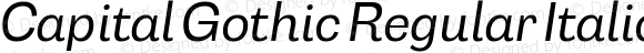 Capital Gothic Regular Italic