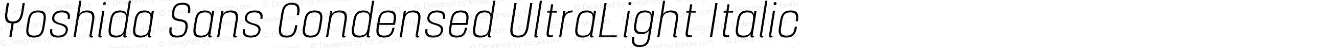 Yoshida Sans Condensed UltraLight Italic