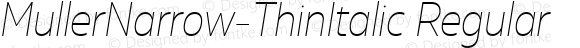 MullerNarrow-ThinItalic Regular