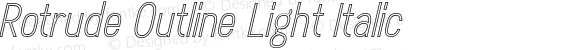 RotrudeOutline-LightItalic