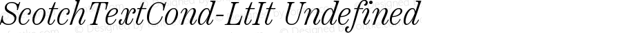 Scotch Text Condensed Light Italic