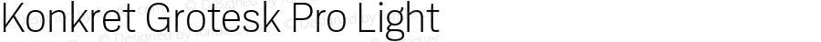 Konkret Grotesk Pro Light