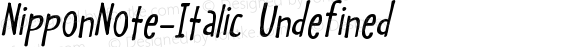 NipponNote-Italic Undefined