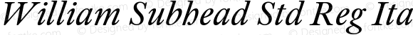 William Subhead Std Reg Italic Regular Italic