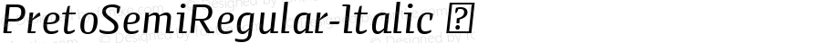 ☞PretoSemiRegular-Italic