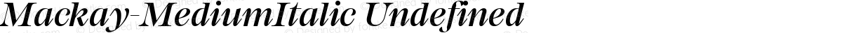 Mackay-MediumItalic Undefined