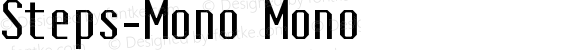 Steps-Mono Mono Version 1.000;PS 1.0;hotconv 1.0.70;makeotf.lib2.5.58329 DEVELOPMENT