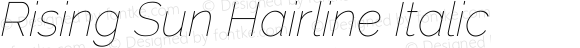 Rising Sun Hairline Italic