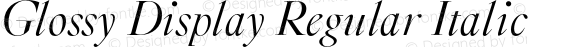 Glossy Display Regular Italic