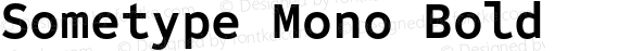 Sometype Mono Bold