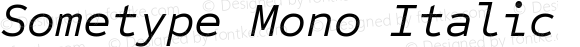 Sometype Mono Italic