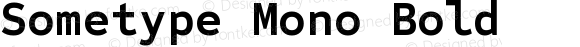 Sometype Mono Bold