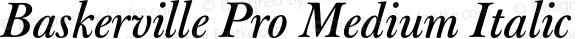 Baskerville Pro Medium Italic Version 1.002