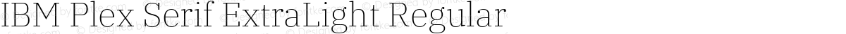 IBM Plex Serif ExtraLight Regular