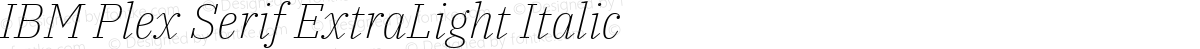 IBM Plex Serif ExtraLight Italic