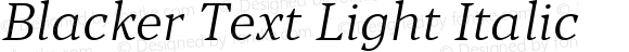 Blacker Text Light Italic