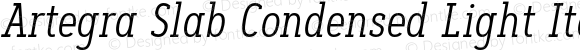 Artegra Slab Condensed Light Italic