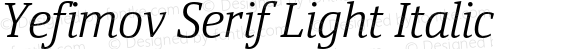 Yefimov Serif Light Italic