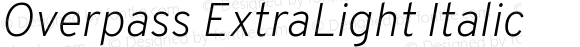 Overpass ExtraLight Italic