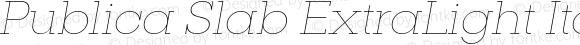 Publica Slab ExtraLight Italic