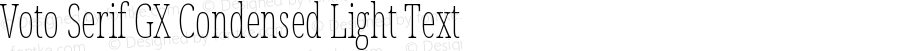 Voto Serif GX Condensed Light Text