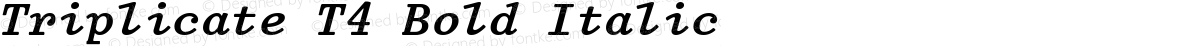 Triplicate T4 Bold Italic