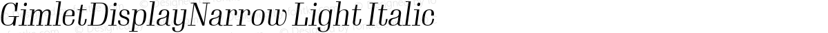 GimletDisplayNarrow Light Italic