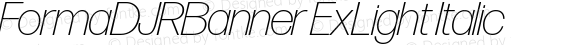 FormaDJRBanner ExLight Italic