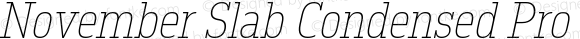 November Slab Condensed Pro Thin Italic