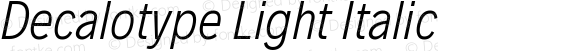 Decalotype Light Italic