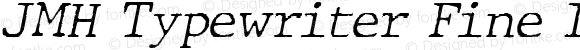 JMHTypewriterFine-Italic