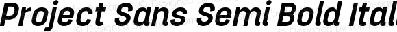 Project Sans Semi Bold Italic