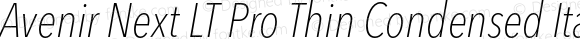 Avenir Next LT Pro Thin Condensed Italic