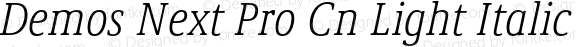 Demos Next Pro Cn Light Italic