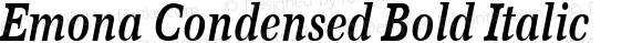 Emona Condensed Bold Italic