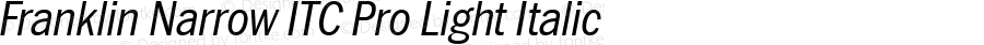 Franklin Narrow ITC Pro Light Italic