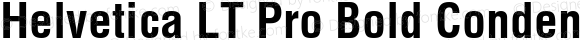 Helvetica LT Pro Bold Condensed
