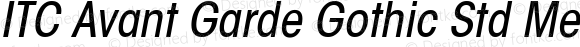 ITC Avant Garde Gothic Std Medium Condensed Oblique