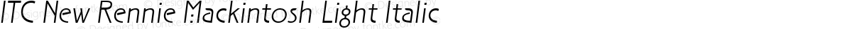 ITC New Rennie Mackintosh Light Italic