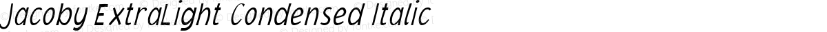 Jacoby ExtraLight Condensed Italic