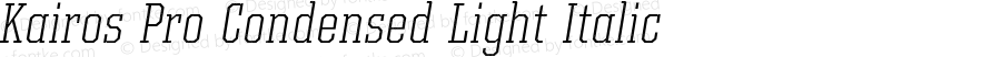 Kairos Pro Condensed Light Italic