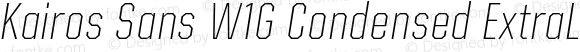 Kairos Sans W1G Condensed ExtraLight Italic